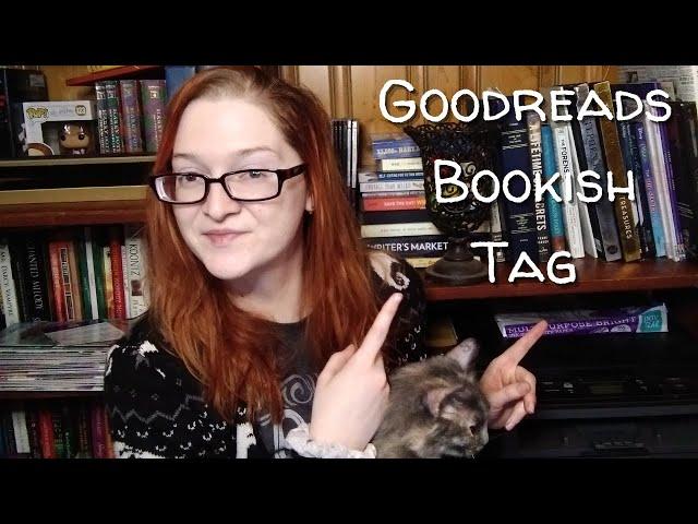 Goodreads Bookish Tag