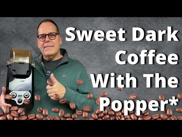 Sweet Dark Coffee With The Sweet Marias Popper