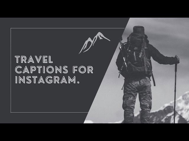 Top 25 Travel Captions For Instagram | Travelling Captions