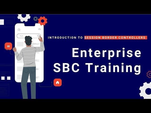 Enterprise SBC Training – Enterprise SBC Online Training (Course & Certification Tips)