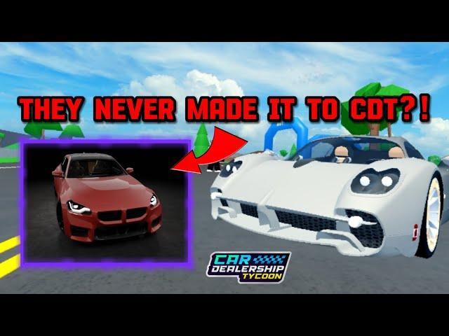 THESE CARS NEVER MADE IT TO Car dealership tycoon?! | Mird CDT