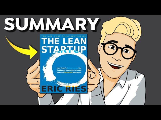 The Lean Startup Summary (Animated) — Learn to Build a Successful Business With Minimal Effort