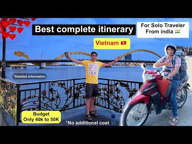 How to Plan Solo Trip To Vietnam  from India   - complete guide | Yes, you can do it.