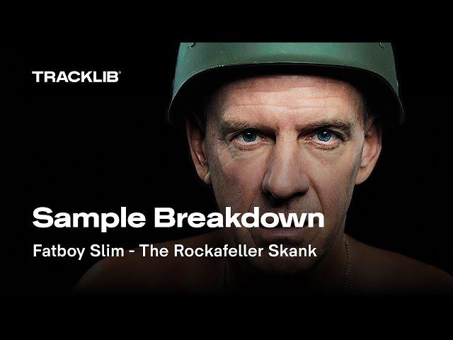 Sample Breakdown: Fatboy Slim - The Rockafeller Skank