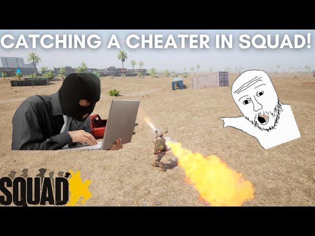 CATCHING A CHEATER IN SQUAD!