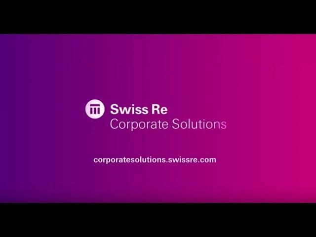 Introducing Swiss Re Corporate Solutions