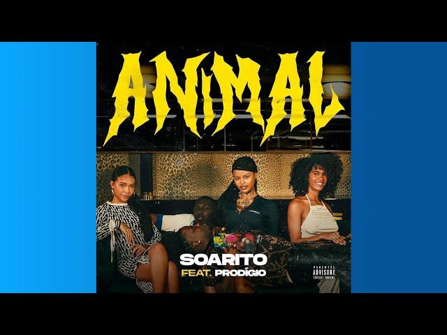 Soarito & Prodígio – Animal (Oficial Áudio)