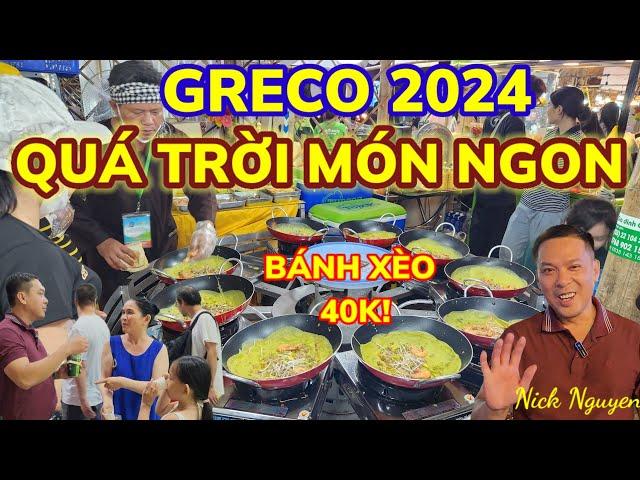 BÁNH XÈO 40 NGÀN KHÁCH ĐUA NHAU XẾP HÀNG - ẨM THỰC XANH, NGON VÀ LÀNH GRECO 2024 || Nick Nguyen