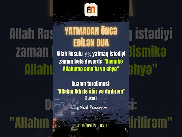 Yatmadan öncə edilən dua | Nail Paşayev