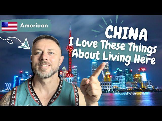 Confessions Of An American Expat : China Edition - Things I love About Living In China