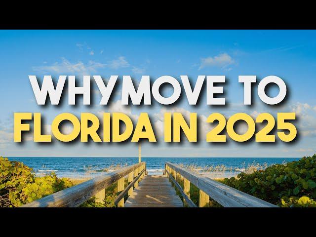 5 Reasons to Move to Florida in 2025