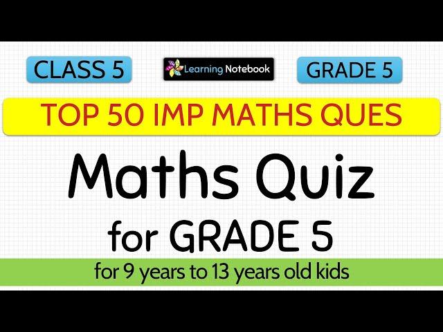 Class 5 Maths Questions | Math quiz CBSE Year 5 | Math quiz ICSE | Grade 5 maths trivia