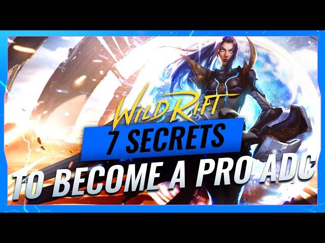 7 SECRETS to Become a PRO ADC / DRAGON LANER in Wild Rift