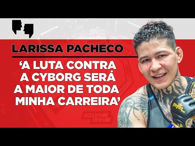 EXCLUSIVO! Larissa Pacheco está a um passo de fazer história no MMA