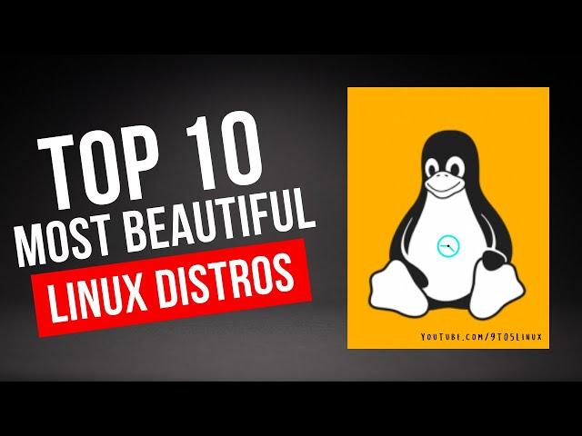 TOP 10 MOST BEAUTIFUL Best Linux Distributions [2022 Midyears Edition]