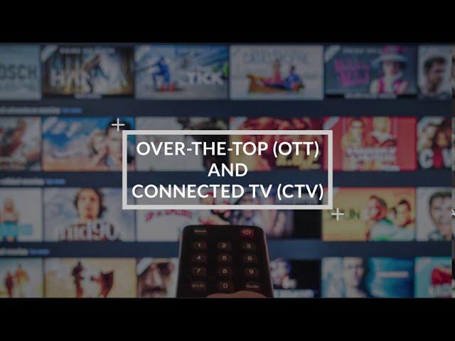 OTT and Connected TV Advertising