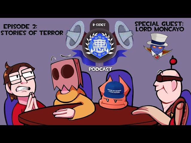 The B-Siders Podcast Episode 2: Stories of Terror; Ft. Lord Moncayo