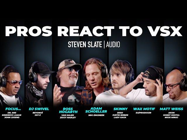 Pros React To VSX | Steven Slate Audio