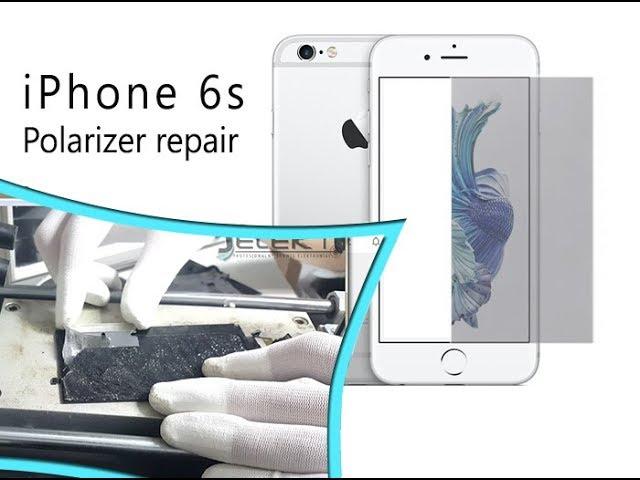Method 2018 iPhone 6s Polarizer repair in 3 simple steps / Sostituzione polarizzatore