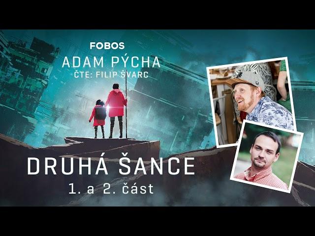 Druhá šance - Adam Pýcha | Celá audiokniha - 1/2 část