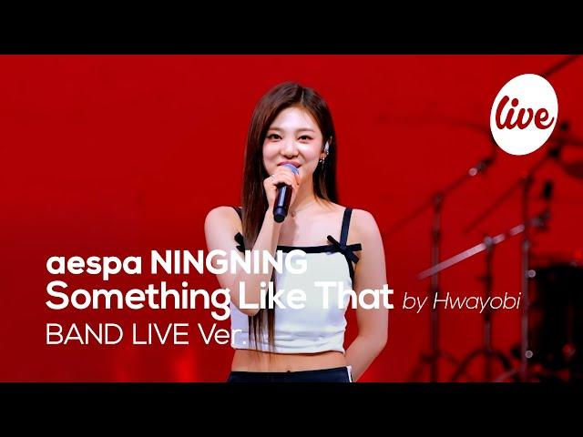 [4K] aespa NINGNING - “Something Like That” Band LIVE Concert [it's Live] K-POP live music show