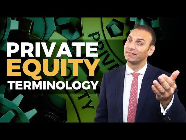 Private Equity Terminology - Everything You Need To Know