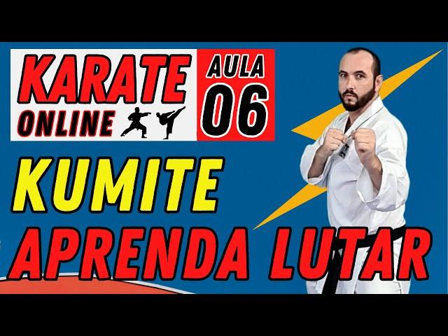 KARATE ONLINE | Aula 06 - LUTA: Técnicas eficientes de Kumite