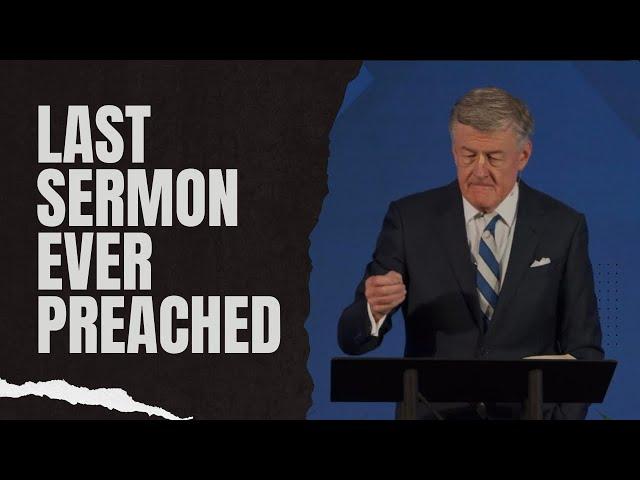 Steve Lawson’s Last Sermon Ever Preached at Trinity Bible Church Dallas