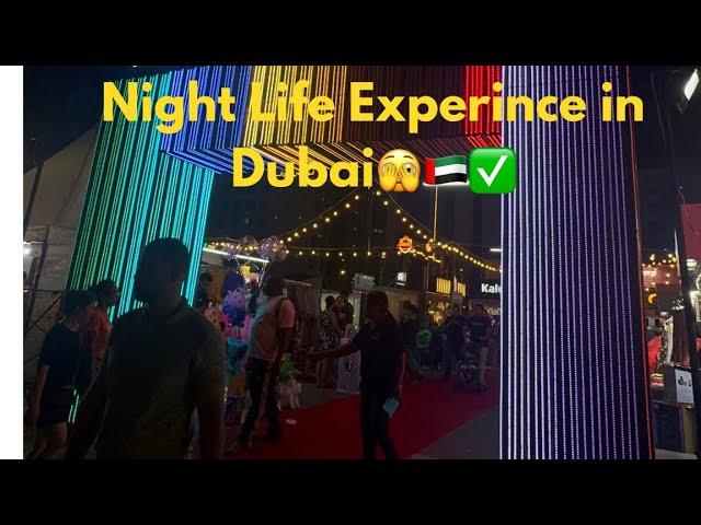 Night life experience in Dubai Suggest the Plan in Comment Night vibes #nightlife#nightmarkets#dubai