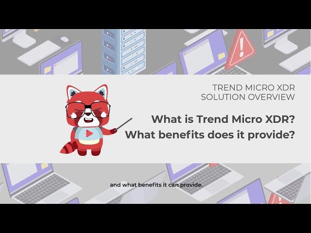 Trend Micro XDR Solution Overview