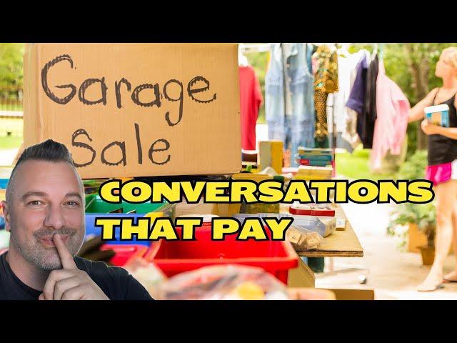 These Garage Sale Conversations ALWAYS Make Me Money!