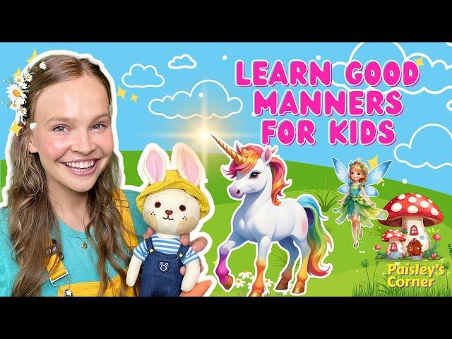 Preschool Learning - Learn Good Manners for Kids | Videos for Toddlers | Educational Videos for Kids