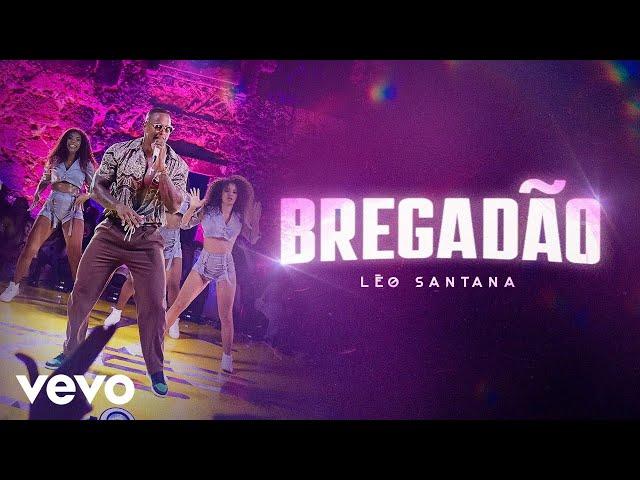 Léo Santana - Bregadão (GG Astral)