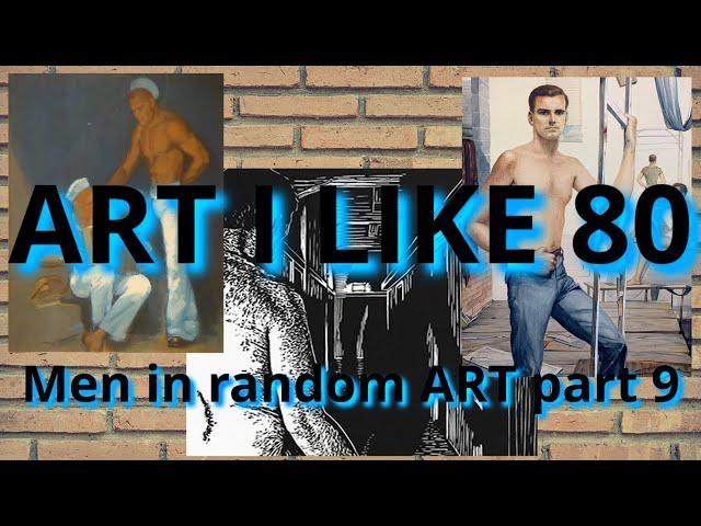 Art I like 80 Men in Random Art part 9