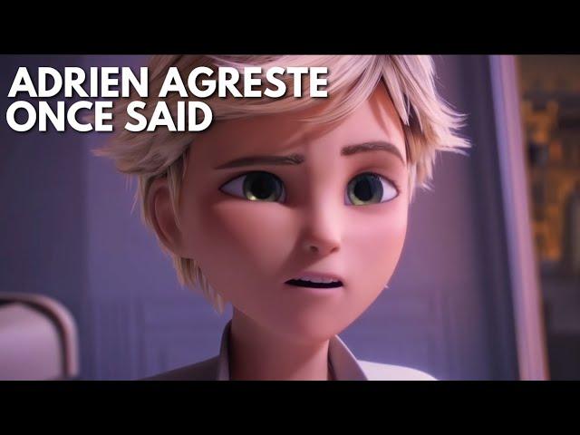 Adrien Agreste Once Said (ft.my subscribers)...