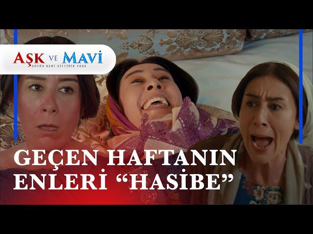 Geçen hafta en çok sevilen "HASİBE" sahneleri  - Aşk ve Mavi Kolaj