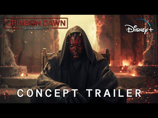 Crimson Dawn : A Star Wars Story - Concept Trailer | Darth Maul & Qi'ra (2026)