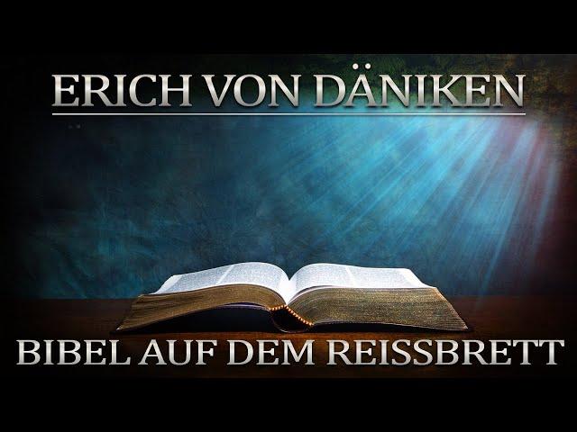 Erich von Däniken Bibel auf dem Reissbrett