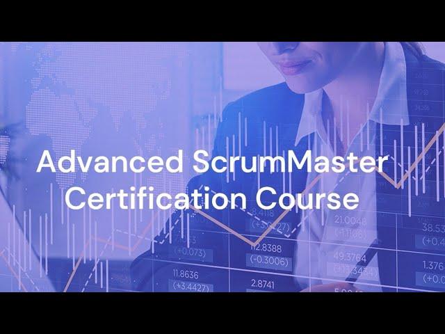 Become an Expert Scrum Master: Advanced Certification Course - Tonex Training