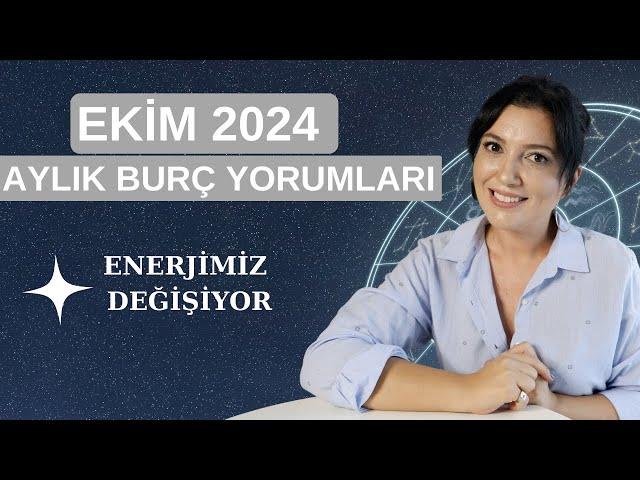 EKİM 2024 | AYLIK BURÇ YORUMLARI | TÜM BURÇLAR