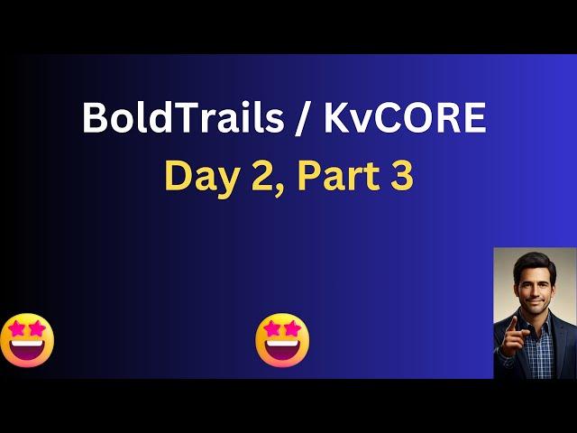 BoldTrails / KvCORE Day 2, part 3