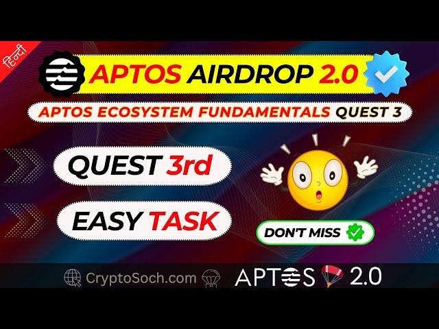 Aptos Quest Three on Galxe | APT Airdrop 2.0 🪂 Step by Step Full Guide | Watch Now Before It Ends 