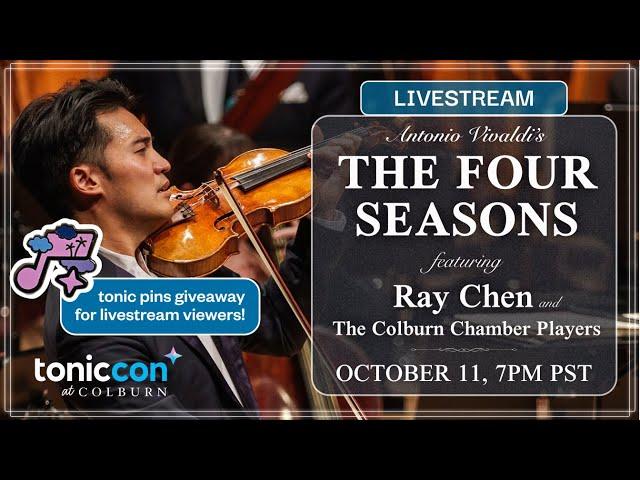 TonicCon Evening Concert LIVESTREAM (Ray Chen & Vivaldi Four Seasons)