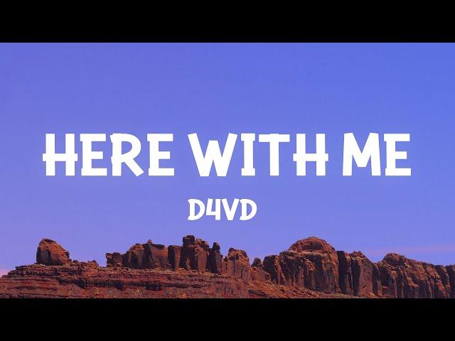 d4vd - Here With Me (Lyrics)