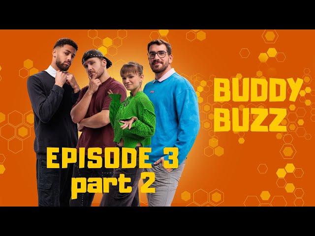 Buddy Buzz - Episode 3 (PART 2): DOGNAPPING AND CONSEQUENCES  | Pilot