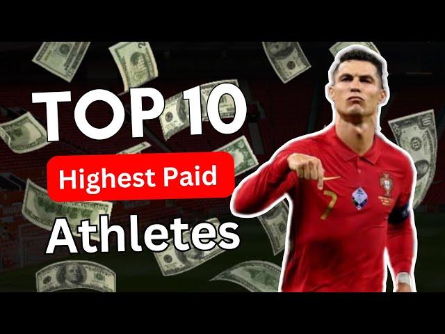 Top 10 Highest Paid Athletes 2023