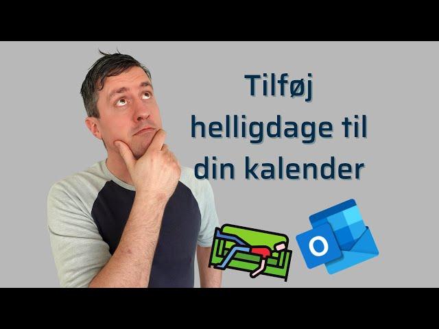 Sådan tilføjer du helligdage til Outlook kalenderen