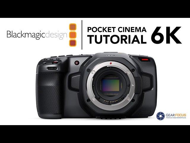 Blackmagic Pocket 6k Tutorial - FULL Overview