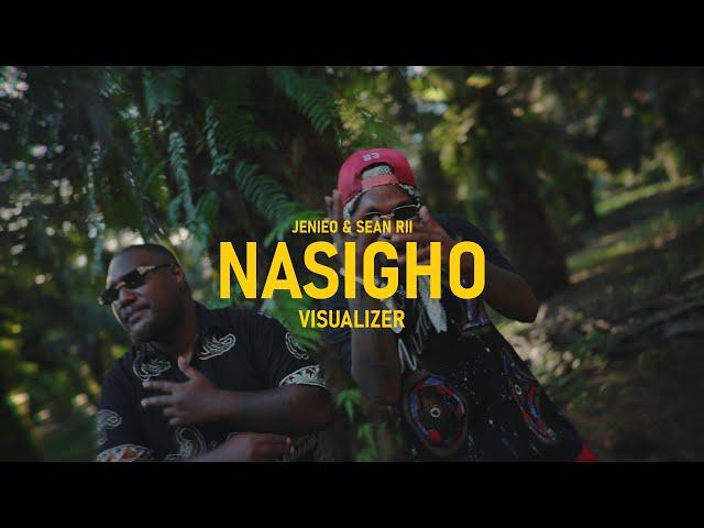 JENIEO & SEAN RII  - NASIGHO (Official Visualizer)