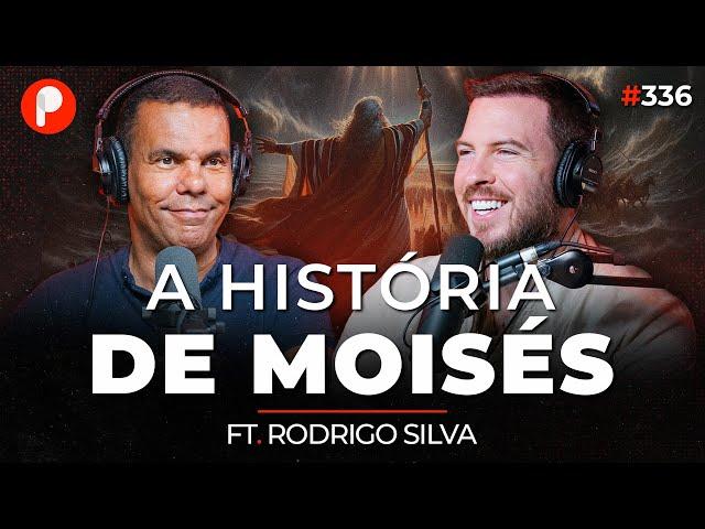 A HISTÓRIA DE MOISÉS: DE PRÍNCIPE DO EGITO A LIBERTADOR DE ISRAEL (Rodrigo Silva) | PrimoCast 336